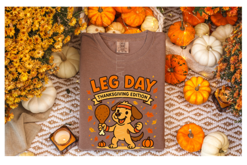 LEG DAY THANKSGIVING ADDITION