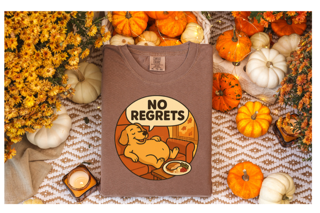 NO REGRETS DOG THANKSGIVING