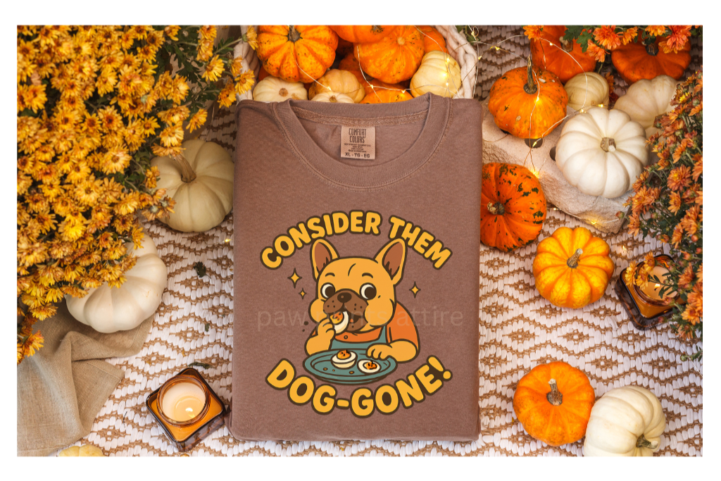 CONSIDER THEM DOG-GONE!