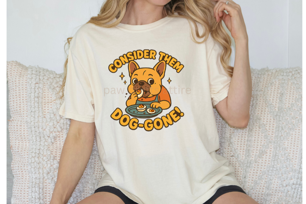 CONSIDER THEM DOG-GONE!