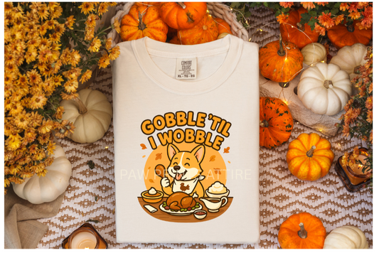 GOBBLE 'TIL I WOBBLE CORGI