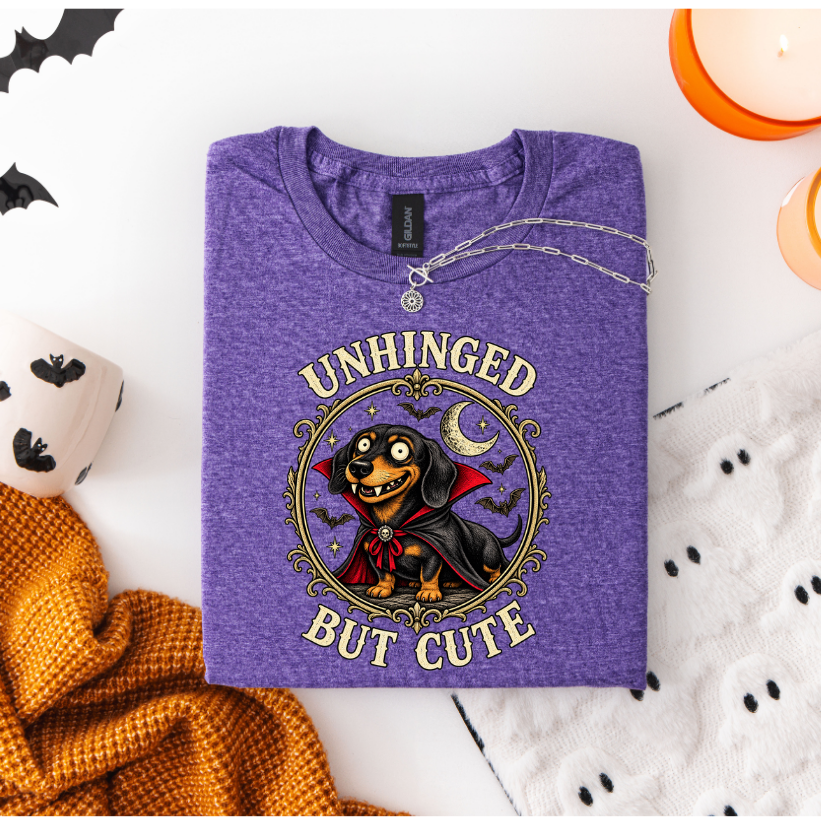 DACHSHUND UNHINGED BUT CUTE